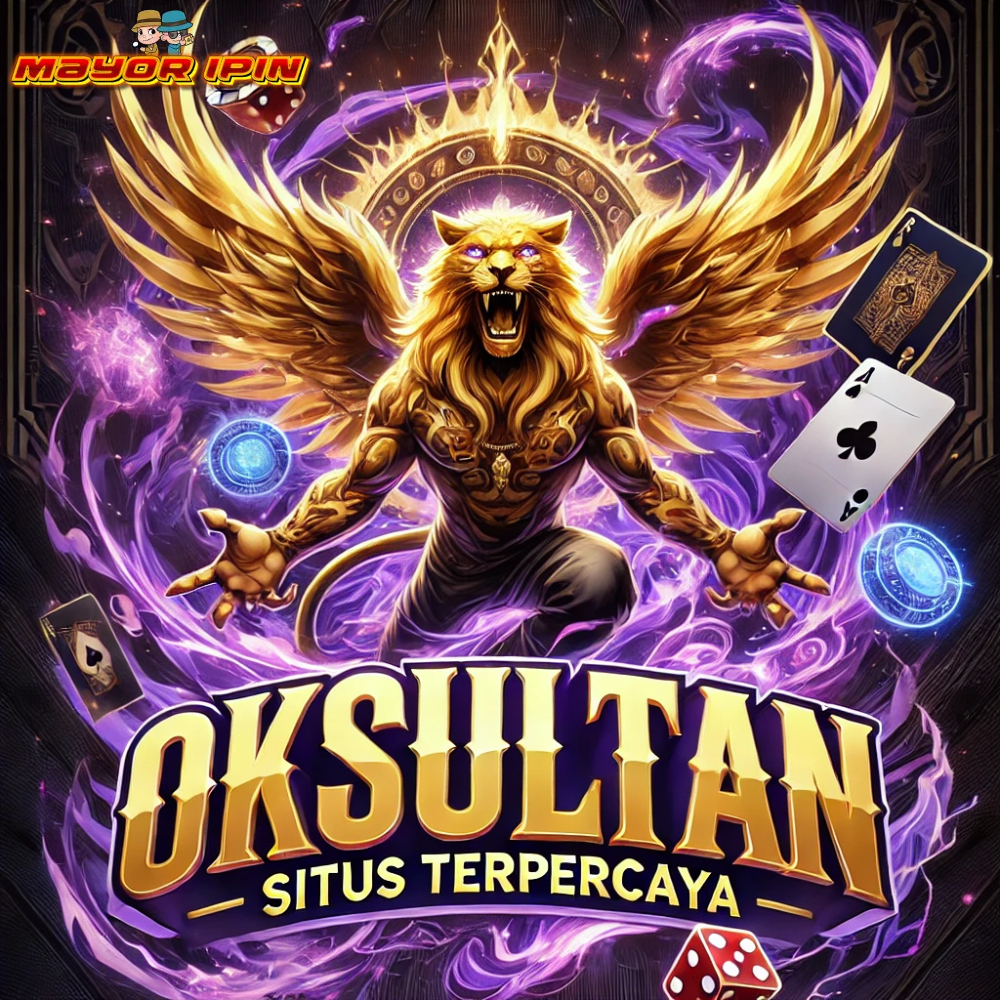 OKSULTAN : Daftar Slot Online Terpercaya Bermodalkan Receh Kemenangan Sultan